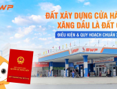 Đất xây dựng cửa hàng xăng dầu là đất gì? Điều kiện & Quy hoạch chuẩn 2025