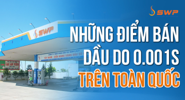 Danh sách cửa hàng bán dầu DO 0.001S trên toàn quốc