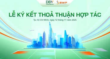 Tây Nam S.W.P và DBV Insurance ký kết hợp tác: Phát triển dịch vụ, nâng cao lợi ích cho khách hàng