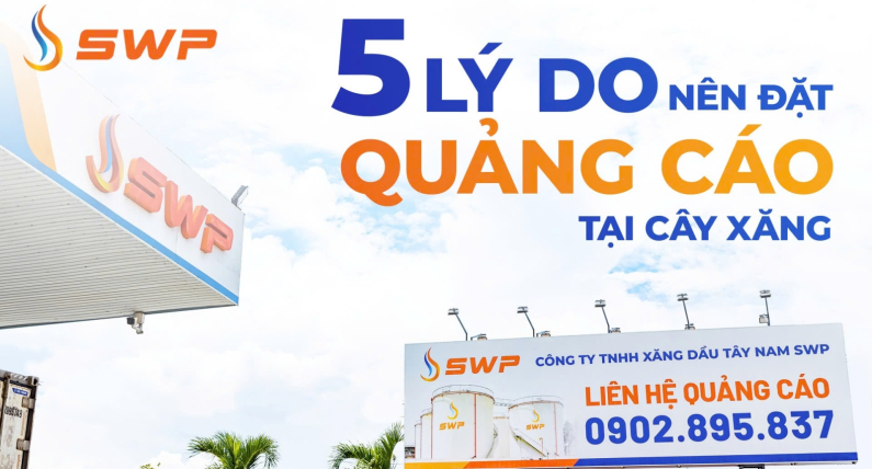 Top 5 Lý Do Nên Đặt Quảng Cáo Tại Cây Xăng