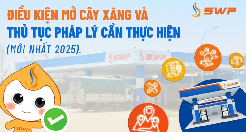 Điều kiện mở cây xăng và thủ tục pháp lý cần thực hiện (mới nhất 2025)