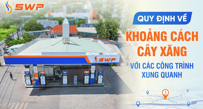Quy định về khoảng cách cây xăng với các công trình xung quanh
